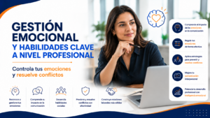 gestión emocional y habilidades clave a nivel profesional